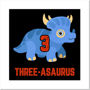 Three-Asaurus 3rd Birthday Shirt Three Year Old Boy Or Girl Posters and Art